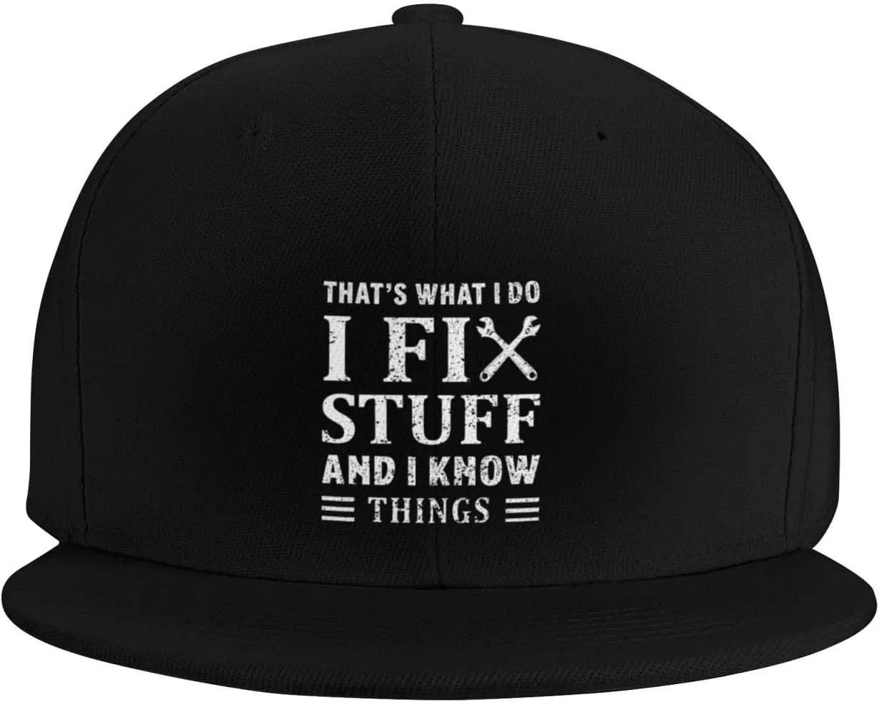 Vintage That's What I Do I Fix Stuff and I Know Things Flat Brim Baseball Cap,Classic Snapback Hat for Men,Black